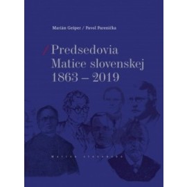 Predsedovia Matice slovenskej 1863-2019