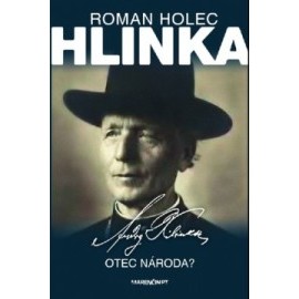 Hlinka - Otec národa?