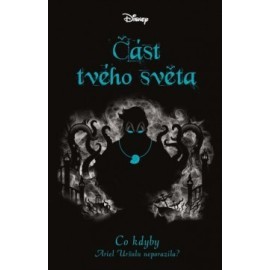 Disney - Co kdyby... Část tvého světa