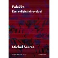 Palečka - Esej o digitální revoluci - cena, porovnanie