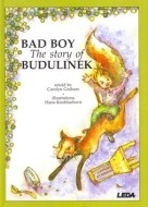 Bad Boy - The Story of Budulinek - cena, porovnanie