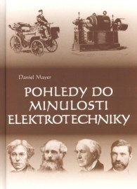 Pohledy do minulosti elektrotechniky