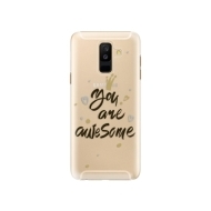 iSaprio You Are Awesome Samsung Galaxy A6+ - cena, porovnanie