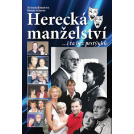 Herecká manželství ...i ta bez prstýnků