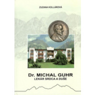 Dr. Michal Guhr Lekár srdca a duše - cena, porovnanie