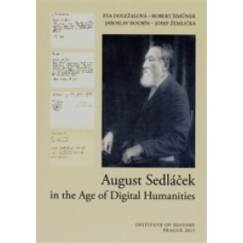 August Sedláček in the Age of Digital Humanities