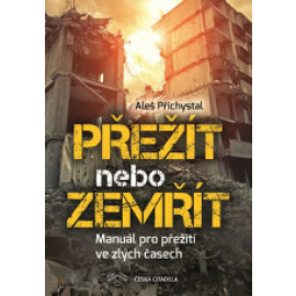 Přežít nebo zemřít - Manuál pro přežití