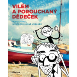 Vilém a porouchaný dědeček