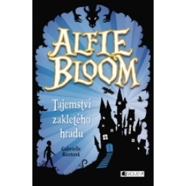 Alfie Bloom - Tajemství zakletého hradu