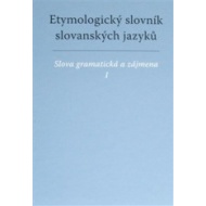 Etymologický slovník slovanských jazyků - cena, porovnanie