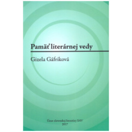 Pamäť literárnej vedy: Gizela Gáfriková