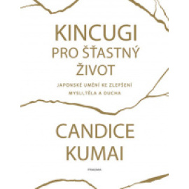 Kintsugi pro šťastný život