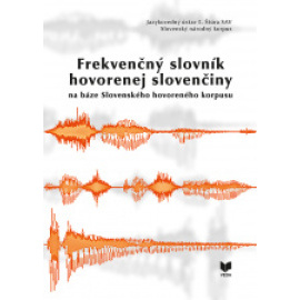 Frekvenčný slovník hovorenej slovenčiny na báze Slovenského hovoreného korpusu