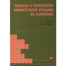 Tradícia a perspektívy gramatického výskumu