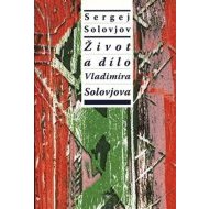 Život a dílo Vladimíra Solovjova - cena, porovnanie