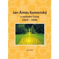 Jan Ámos Komenský a východní Čechy 1623-1628 - cena, porovnanie