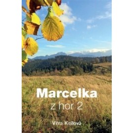 Marcelka z hor 2 (2.vydání)