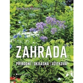 Zahrada - přírodní, okrasná, užitková