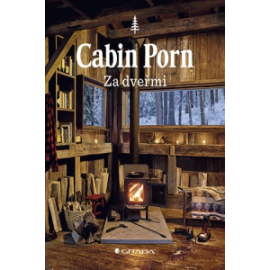 Cabin Porn Za dveřmi