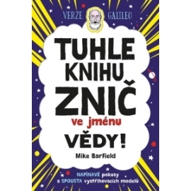 Tuhle knihu znič ve jménu vědy