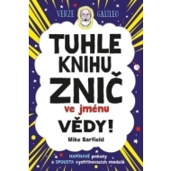 Tuhle knihu znič ve jménu vědy - cena, porovnanie