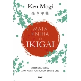 Malá kniha o Ikigai