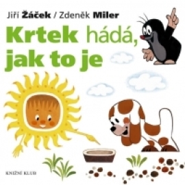 Krtek a jeho svět 3 - Krtek hádá, jak to je