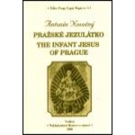 Pražská Jezulátko / The Infant Jesus of Prague
