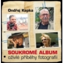 Soukromé album Oživlé příběhy fotografií