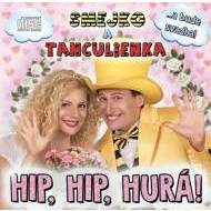 Smejko a Tanculienka: Hip, Hip, Hurá! CD - cena, porovnanie