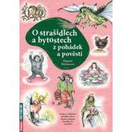 O strašidlech a bytostech z pohádek a pověstí - cena, porovnanie