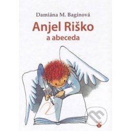 Anjel Riško a abeceda