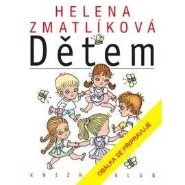 Helena Zmatlíková dětem