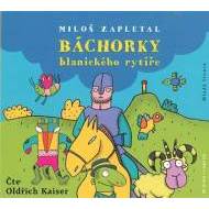 Báchorky blanického rytíře - CDmp3 (Čte Oldřich Kaiser) - cena, porovnanie