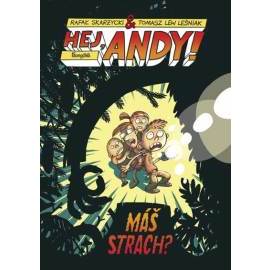 Hej, Andy! 4: Máš strach?