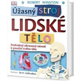 Úžasný stroj Lidské tělo