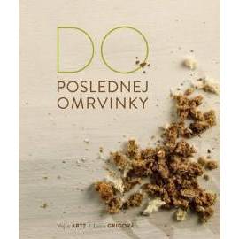 Do poslednej omrvinky