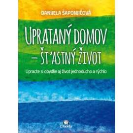 Uprataný domov - štastný život