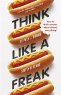 Think Like a Freak - How to Think Smarter Abount Almost Everything - cena, porovnanie