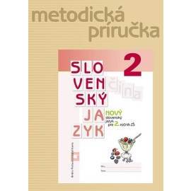 Nový slovenský jazyk pre 2. roč. ZŠ - Metodická príručka