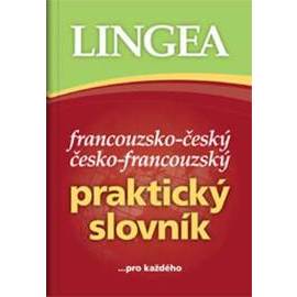 Francouzsko-český, česko-francouzský praktický slovník