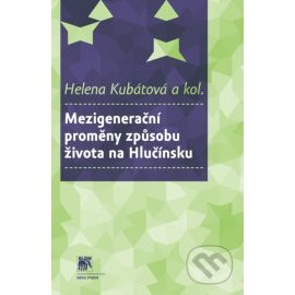 Mezigenerační proměny způsobu života na Hlučínsku