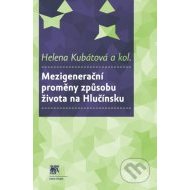 Mezigenerační proměny způsobu života na Hlučínsku - cena, porovnanie