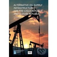 Alternative Oil Supply Infrastructures for the Czech Republic and Slovak Rep. - cena, porovnanie