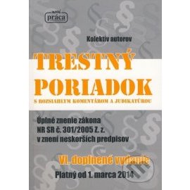 Trestný poriadok s komentárom a judikatúrou, právny stav k 1. marcu 2014