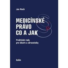 Medicínské právo Co a jak