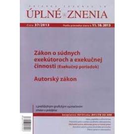 UZZ 37/2013 Zákon o súdnych exekútoroch a exekučnej činnosti