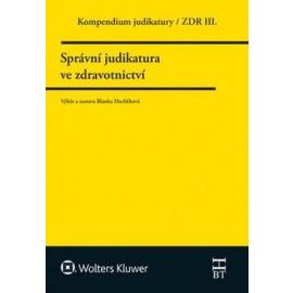 Kompendium judikatury Správní judikatura ve zdravotnictví