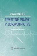 Trestné právo v zdravotníctve - cena, porovnanie