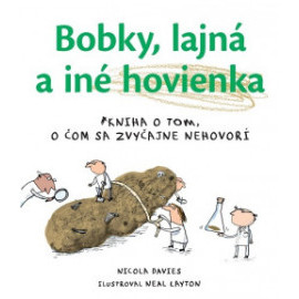 Bobky, lajná a iné hovienka